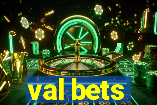 val bets